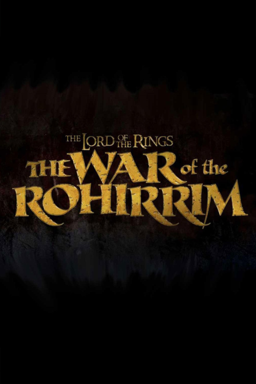 The Lord Of The Rings: The War Of The Rohirrim