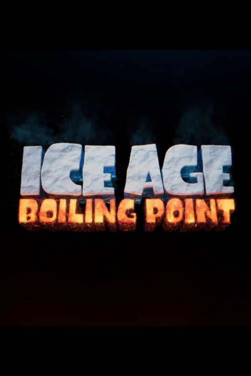 Ice Age: Boiling Point