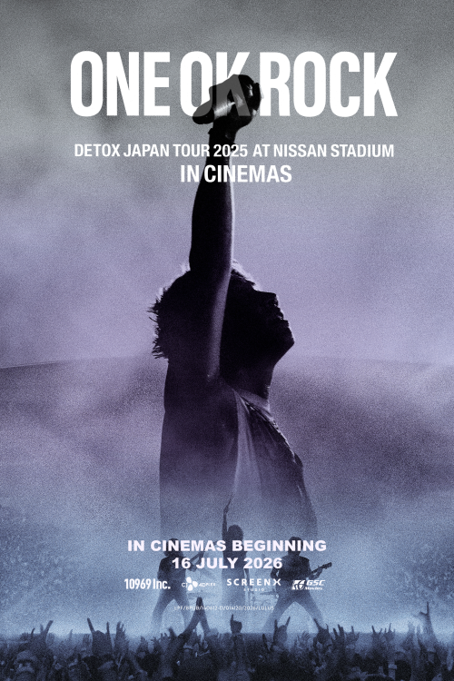 ONE OK ROCK DETOX JAPAN TOUR 2025 NISSAN STADIUM movie poster — GSC Cinemas Malaysia