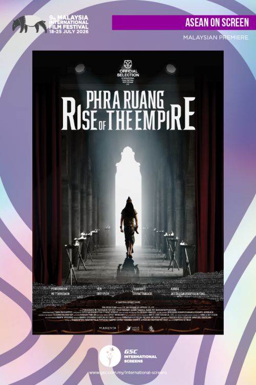 (MIFF26) Phra Ruang: Rise of the Empire movie poster — GSC Cinemas Malaysia