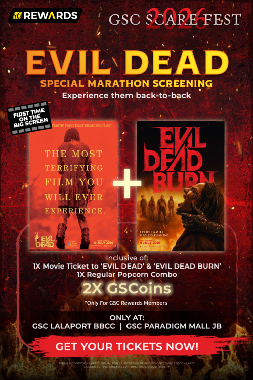 (SPECIAL) Evil Dead + Evil Dead Burn movie poster — GSC Cinemas Malaysia
