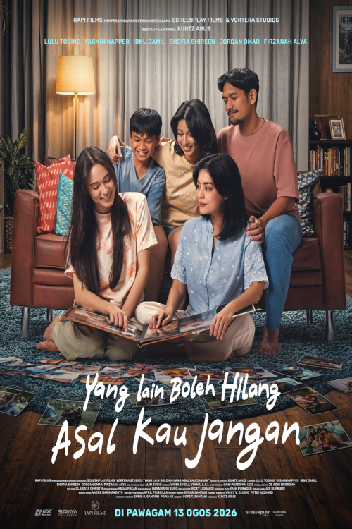Yang Lain Boleh Hilang Asal Kau Jangan movie poster — GSC Cinemas Malaysia