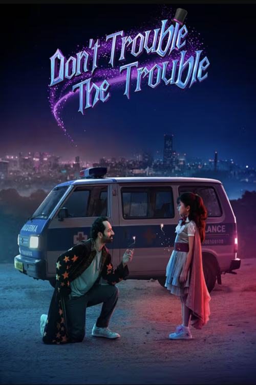 Don't Trouble The Trouble movie poster — GSC Cinemas Malaysia